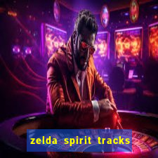 zelda spirit tracks rom pt br